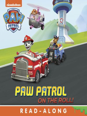cover image of PAW Patrol on the Roll!